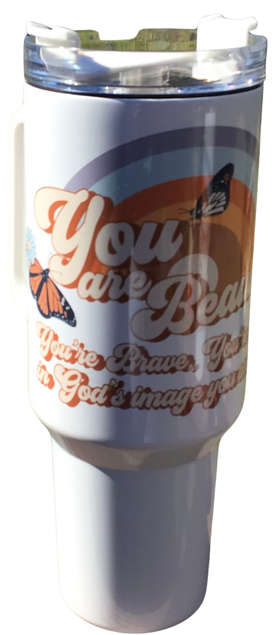 ( You are Beautiful) Large Tumblers 32 OZ