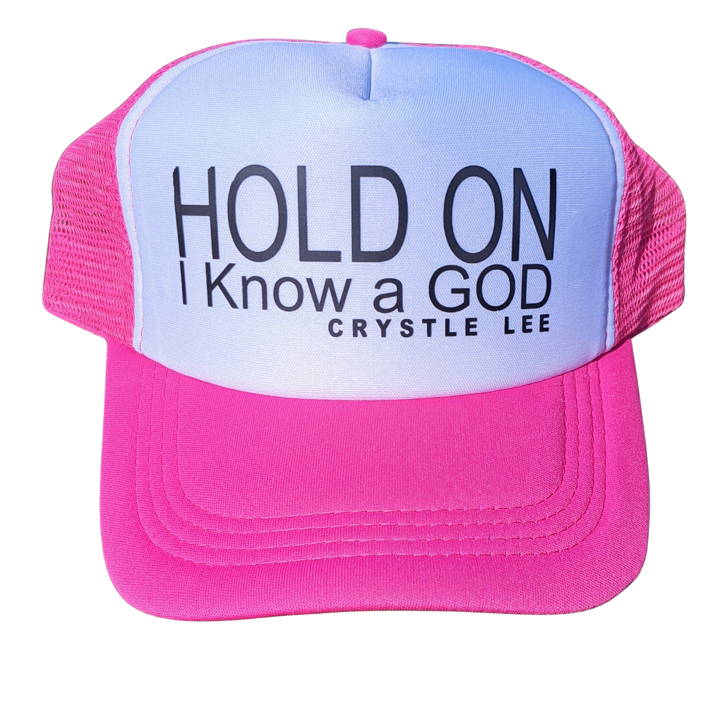 (HOLD ON I Know a God) Trucker Hats