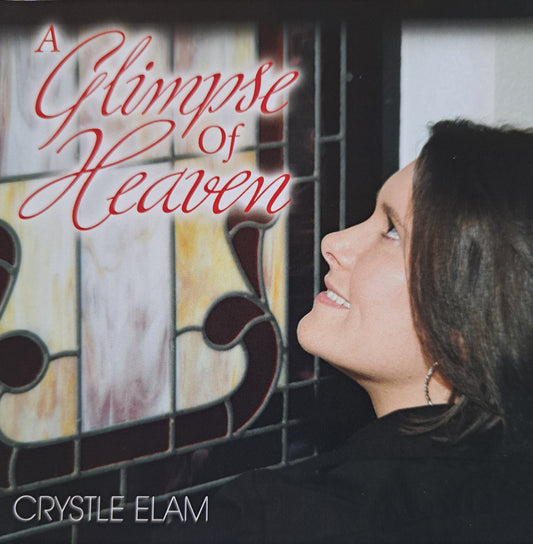 Crystle Elam- Glimpse of Heaven